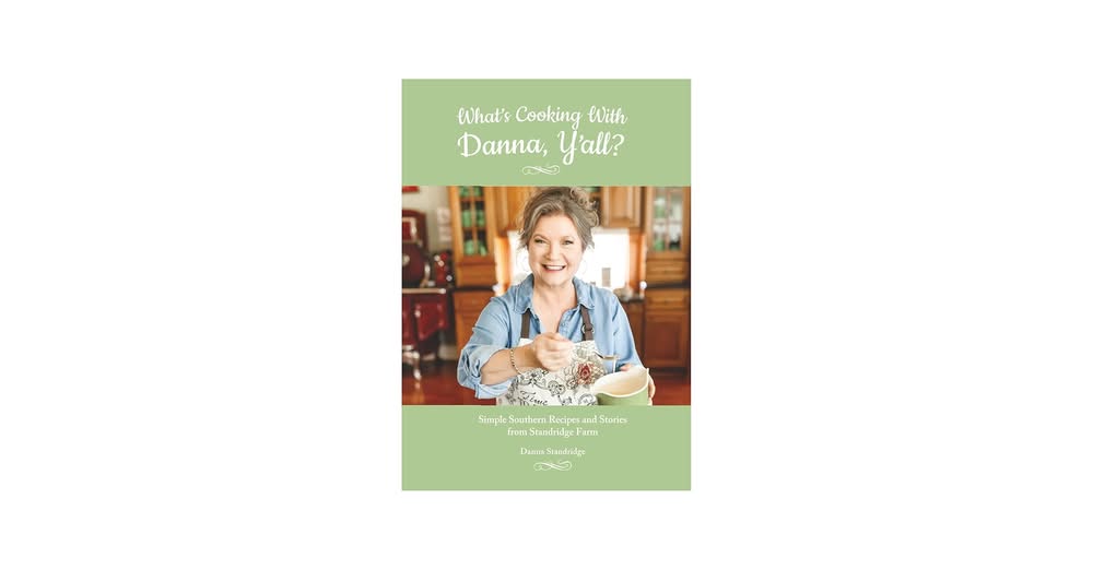 What’s Cooking With Danna, Y’all?
